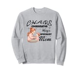 Mother Mama Chaos Coordinator Hugs Specialist Mothers Day Sweatshirt