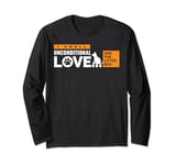 Dog Cat Pet I Smell Unconditional Love And The Litter Box Long Sleeve T-Shirt