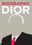 Liz Flavell - Dior Great Lives in Graphic Form Bok