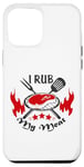 iPhone 13 Pro Max Funny Text I Rub My Meat BBQ Dad Offset Smoker Pit Accessory Case