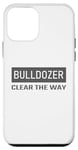 Coque pour iPhone 12 mini Bulldozer Citation Force and Faust Bulldozer - Clear the Way