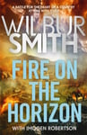 Imogen Robertson - Fire on the Horizon The Courtneys and Ballantynes come together once again in sequel to worldwide bestsellers Triumph of Sun King Kings. Bok