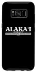 Galaxy S8 Alakai Aloha Hawaiian Language Saying Souvenir Print Designe Case