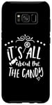 Galaxy S8+ Halloween Funny - It's All About The Candy Case