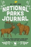 Ooh Lovely Jennifer Farley My Very Own National Parks Journal: Outdoor Adventure & Passport Stamp Log For Kids And Grownups