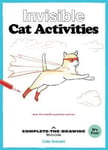- Invisible Cat Activities A Complete-the-Drawing Book Bok