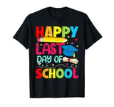 Cute Happy Last Day of School Teacher Student Graduation T-Shirt