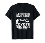 Jackson Quote for Predator Hunting and Yote Hunting T-Shirt