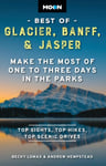 Andrew Hempstead - Moon Best of Glacier, Banff & Jasper (Second Edition) Make the Most One to Three Days in Parks Bok
