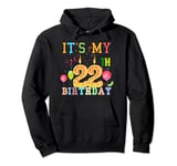 It's My 22th Birthday Outfit Happy Birthday Men Women Pullover Hoodie