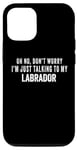 Coque pour iPhone 12/12 Pro My Labrador Is Family