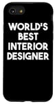 Coque pour iPhone SE (2020) / 7 / 8 Meilleur designer d'intérieur au monde - Drôle