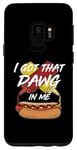 Coque pour Galaxy S9 I Got the Dawg In Me Ironic Meme Viral Citation