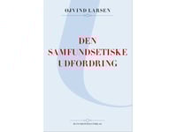 Den Sociala Etiska Utmaningen | Øjvind Larsen | Språk: Danska