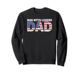 The Legendary Icon, The Mythical American DAD Sweatshirt