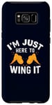 Coque pour Galaxy S8+ I'm Just Here to Wing It Jeu de mots amusant avec ailes de poulet grillées