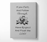 Bathroom Quote If You Fart Grey Canvas Print Wall Art - Extra Large 32 x 48 Inches