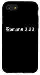 Coque pour iPhone SE (2020) / 7 / 8 Écriture, Romains 3:23