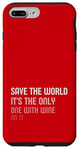 iPhone 7 Plus/8 Plus Save the World, It’s the Only One with Wine on it Case