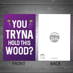 Rude Valentines Anniversary Card Hold This Wood Funny Girlfriend Wife Cards