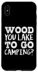 Coque pour iPhone XS Max Camper Funny - Wood You Lake pour faire du camping