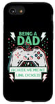 iPhone SE (2020) / 7 / 8 Being A Dad Achievement Unlocked Gamer Dad Daddy-To-Be Case