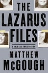 - The Lazarus Files A Cold Case Investigation Bok