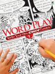 Chuck Whelon - Word Play! Write Your Own Crazy Comics: No. 1 Bok