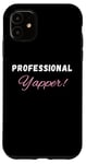 iPhone 11 Professional Yapper, Funny Professional Yapper Meme Yapping Case