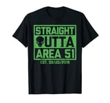 Straight Outta Area 51 Funny Nevada Est 09/20/19 Alien UFO T-Shirt