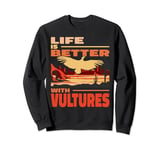 Life is Better with Vultures vintage men Carrion Scavenger Sweatshirt