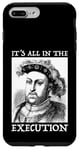 iPhone 7 Plus/8 Plus Henry VIII 8th - Funny English History Quote Case