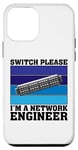 Coque pour iPhone 12 mini Switch Please Im A Network Engineer Administrateur réseau IT