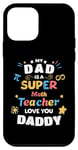 iPhone 12 mini My Dad Is a Super Math Teacher Pi Infinity Dad Love You Case