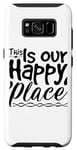 Galaxy S8 This Is Our Happy Place - Inspirational Case