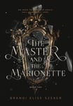 Master and The Marionette