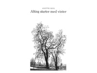 Alting Starter Med Vinter | Anette Leck | Språk: Danska