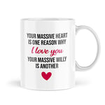 Funny Valentines Mugs Funny Anniversary Cup Your Massive Heart I Love You Your Massive Willy Mug Boyfriend Girlfriend Fiancé Fiancée Mug Funny Novelty Mugs for Him Present LGBT - MVA3