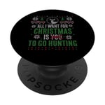 Graphique X-Mas - All I Want for Christmas is to go Hunting PopSockets PopGrip Interchangeable