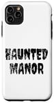 iPhone 11 Pro Max HAUNTED MANOR Rock Grunge Rusted Paranormal Haunted House Case