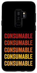 Coque pour Galaxy S9+ Définition du consommable, consommable