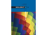 Kolorit 9. Klass Copy Folder | Thomas Kaas Heidi Kristiansen | Språk: Danska