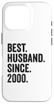 Best Husband Since 2000 | 25 anniversaire mariage 25 ans Coque pour iPhone 16 Pro