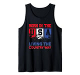Cool Born In The USA Living The Country Way American Pride Tank Top