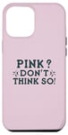iPhone 15 Plus Pink? I Don't Think So! Breast Cancer Awareness Support Case