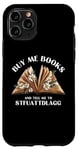 Coque pour iPhone 11 Pro Buy Me Books And Tell Me To STFUATTDLAGG Lecteur de charbon amusant