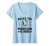 Womens Relax The Magician Is Here Magic Tricks Illusionist Illusion V-Neck T-Shirt