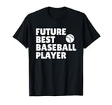 Future Best Baseball Player Funny Baseball Star Kids T-Shirt