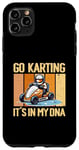 Coque pour iPhone 11 Pro Max Le karting est inscrit dans mon ADN - Go Kart Racing Driver