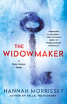 Hannah Morrissey - The Widowmaker Bok